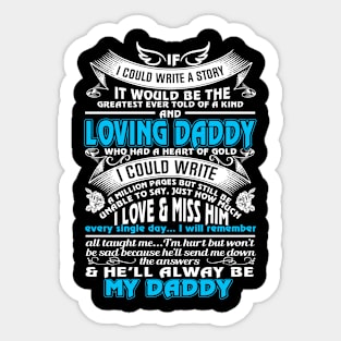 He Will Alway Be My Daddy Sticker